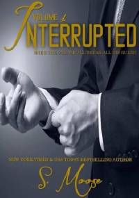 Interrupted Vol. 1 - S. Moose