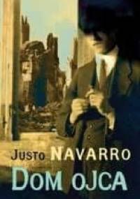 Dom ojca - Justo Navarro