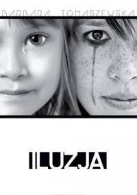 Iluzja - Barbara Tomaszewska
