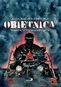 Obietnica. Historia, którą napisało życie - Arkadiusz Paśnik