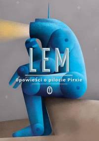 Stanisław Lem - Opowieści o Pilocie Pirxie [Audiobook PL]
