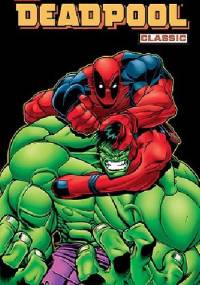 Deadpool Classic, tom 2 - Joe Kelly