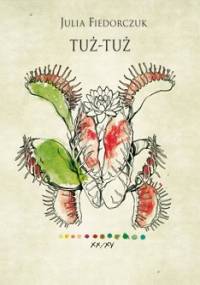 tuż-tuż - Julia Fiedorczuk