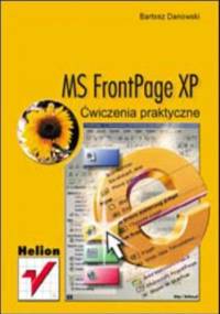 MS FrontPage XP. Ćwiczenia praktyczne - Bartosz Danowski