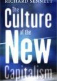 Culture of the New Capitalism - Richard Senett