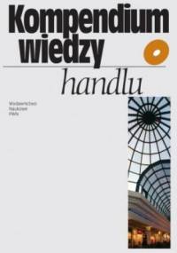 Kompendium wiedzy o handlu - Maria Sławińska