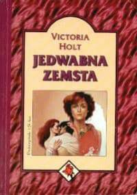 Jedwabna zemsta - Victoria Holt
