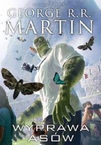 Wyprawa asów - George R.R. Martin, Edward Bryant
