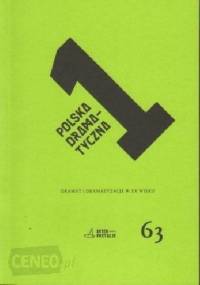 Polska dramatyczna 1. Dramat i dramatyzacja w XX wieku - Małgorzata Sugiera, Mateusz Borowski