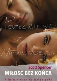 Miłość bez końca - Scott Spencer