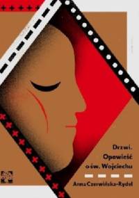 Drzwi : opowieść o św. Wojciechu - Anna Czerwińska-Rydel