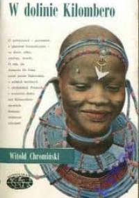 W dolinie Kilombero - Witold Chromiński