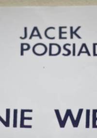 Nie wiem - Jacek Podsiadło