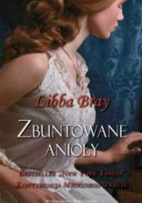 Zbuntowane anioły - Libba Bray