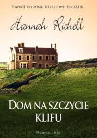 Dom na szczycie klifu - Hannah Richell