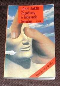 Zagubiony w labiryncie śmiechu - John Barth