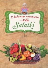 Z babcinego notatnika. Sałatki - Elżbieta Adamska