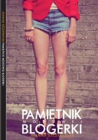 Pamiętnik modowej blogerki - Joanna Szczepaniak
