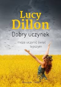 Dobry uczynek - Lucy Dillon