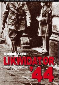 Likwidator '44 - Dominik Kozar