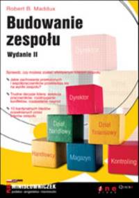 Budowanie zespołu. Przygotowywanie i prowadzenie szkoleń outdoor - Rafał Szczepanik