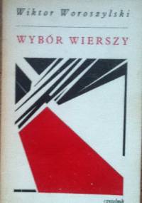 Wybór wierszy - Wiktor Woroszylski