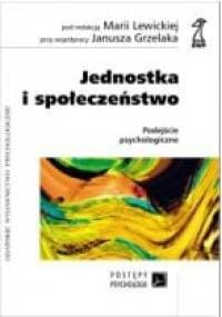 Jednostka i społeczeństwo - Janusz Grzelak, Maria Lewicka