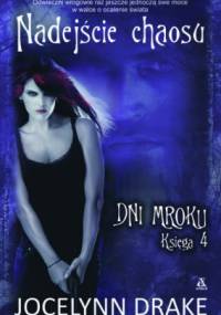 Nadejście chaosu - Jocelynn Drake