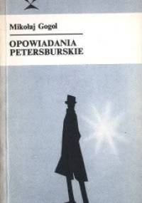 Opowiadania petersburskie - Mikołaj Gogol