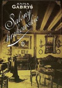 Salony krakowskie - Anna Gabryś