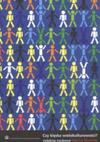 Czy klęska wielokulturowości? - Hanna Mamzer