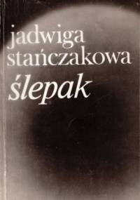 Ślepak - Jadwiga Stańczakowa