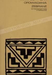 Opowiadania zebrane - Julio Cortázar