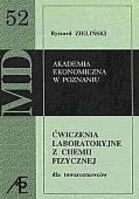 Ćwiczenia laboratoryjne z chemii fizycznej dla towaroznawców - Ryszard Zieliński
