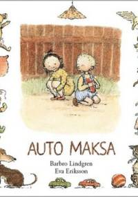 Auto Maksa - Eva Eriksson, Barbro Lindgren