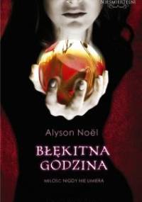 Błękitna godzina - Alyson Noël