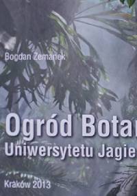Ogród botaniczny Uniwersytetu Jagiellońskiego - Bogdan Zemanek