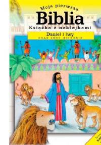 Moja pierwsza Biblia. Daniel i lwy oraz inne historie - Sally Ann Wright