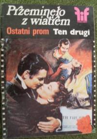 Przeminęło z wiatrem. Ostatni prom. Ten drugi - praca zbiorowa