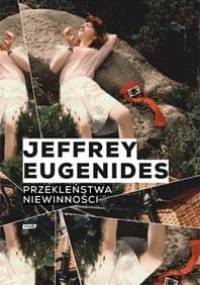Przekleństwa niewinności - Jeffrey Eugenides