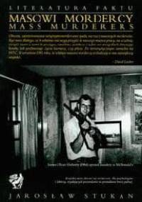Masowi mordercy - Jarosław Stukan