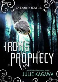 Iron's Prophecy - Julie Kagawa