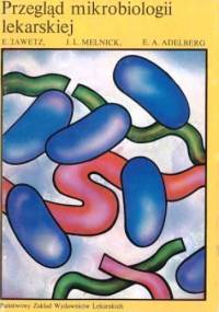 Przegląd mikrobiologii lekarskiej