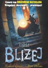 Tunele. Bliżej - Roderick Gordon, Brian Williams