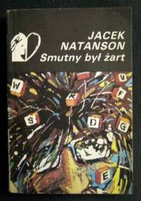 Smutny był żart - Jacek Natanson