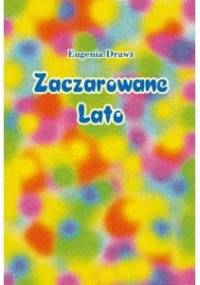 Zaczarowane Lato - Eugenia Drawz