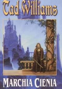 Marchia Cienia - Tad Williams