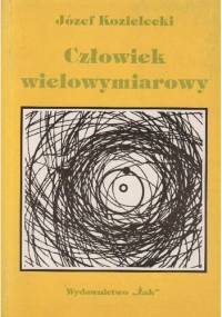 Człowiek wielowymiarowy - Józef Kozielecki