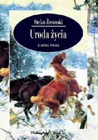 Uroda życia - Stefan Żeromski