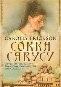 Córka carycy - Carolly Erickson